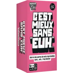 C'est Mieux sans Euh...