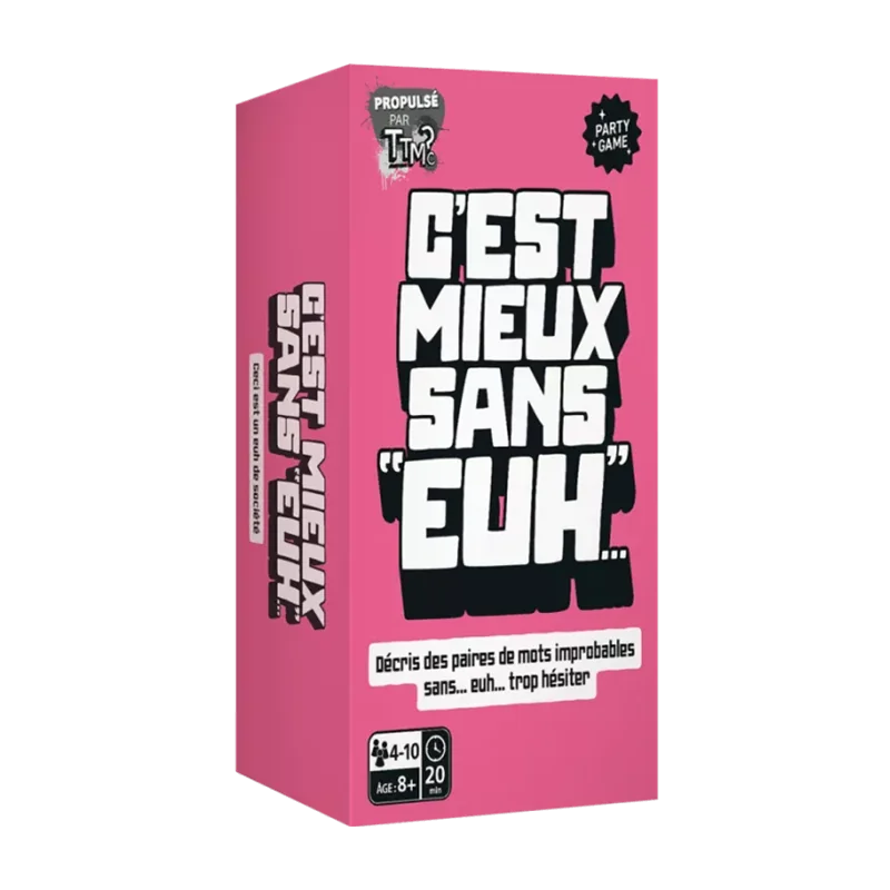 C'est Mieux sans Euh...